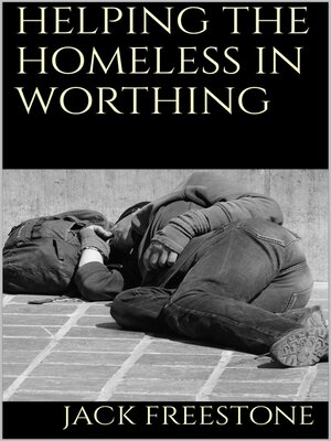 cover image of Helping the Homeless in Worthing